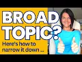Download Lagu Narrow your dissertation topic down – how to make a broad research topic more specific