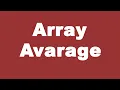 Average of an Array With Infinite Inputs Algorithmic Project