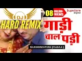 Download Lagu Gaadi Chal Padi DJ Remix Harynvi Song Hard Mix