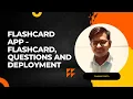 FlashCard App - Flashcard Questions and deployment
