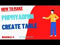 How to Create Tables in PHP MySQL using PHPMyAdmin