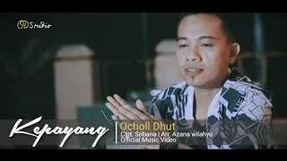 Download KEPAYANG_OCHOL DHUT (OFFICIAL MUSIC VIDEO) MP3