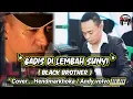 lagu Lawas - Gadis Di Lembah Sunyi Cover...HendMarkHoka/ Black Brother...#andysarumvolvo