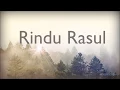 Download Lagu Rindu Rasul - Suara Persaudaraan