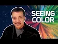 Neil deGrasse Tyson Explains How We See Colors