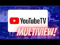 YouTube TV Adds New Multiview Builder Feature Here s How It Works
