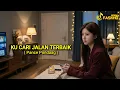 Lagu Kucari Jalan Terbaik – Lagu Tentang Perjuangan Hati | Pance F. Pondaag