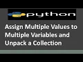 Assign Multiple Values to Multiple Variables and Unpack a Collection Python Tutorial