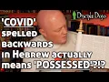 Does Covid spelled backwards mean possessed by an evil spirit in Hebrew