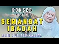 Download Lagu SEMANGAT IBADAH! Konsep Abuya Uci Supaya Betah Ibadah