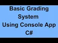 Creating Basic Student Grade System Using C console App