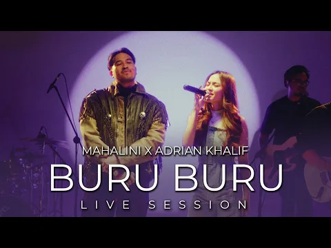 Download MP3 MAHALINI X ADRIAN KHALIF - BURU BURU (LIVE SESSION)