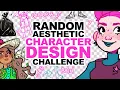 DESIGNING CHARACTERS BASED ON RANDOMLY GENERATED AESTHETICS