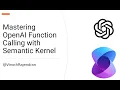 Mastering OpenAI Function Calling with Semantic Kernel