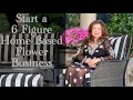 Start a 6-figure Home-Based Flower Business Ep1 Intro