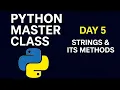 Strings String Class Methods in Python In Telugu - Day 5