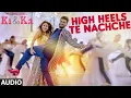 Download Lagu HIGH HEELS TE NACHCHE Video Song | KI \u0026 KA | Meet Bros ft. Jaz Dhami | Yo Yo Honey Singh | T-Series