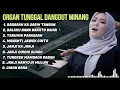 Download Lagu ORGAN TUNGGAL DANGDUT MINANG - BASARAH KA GARIH TANGAN - CINAN BANA TERBARU 2025