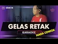 Download Lagu GELAS RETAK KARAOKE NADA COWOK PRIA