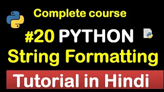 String formatting in python Complete Python tutorial 2020