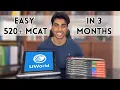3 Month MCAT Schedule to ACE the MCAT 520 MCAT Score