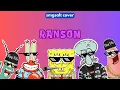 Download Lagu Ransom (ft. SpongeBob, Squidward, Mr. Krabs, Plankton, and Patrick)