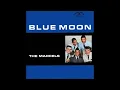 The Marcels – Blue Moon  - 1961 REMASTERED STEREO in