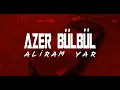 ►Azer Bülbül - Alıram Yar Remix◄ TikTok Car Remix #azerbülbül #aliramyarremix #azerbülbülremix