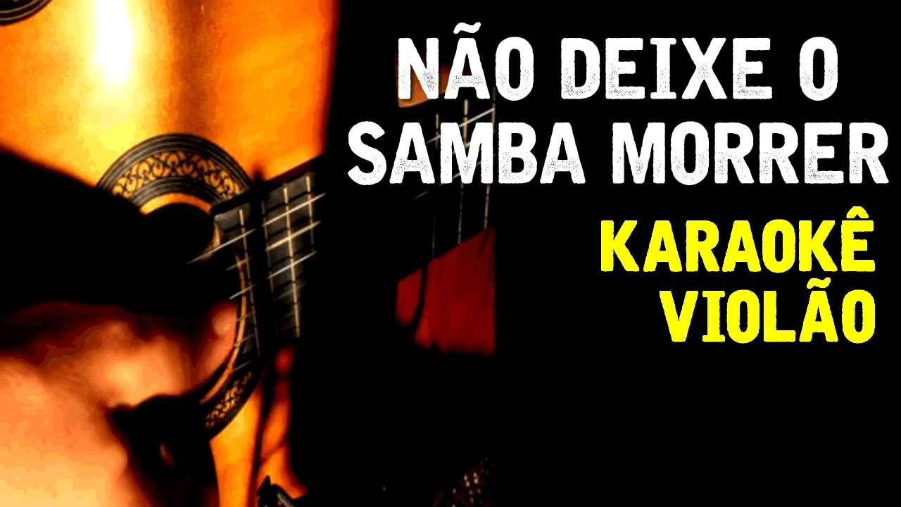Alcione - Não deixe o samba morrer - Karaokê com Violão Alcione - Não deixe o samba morrer - Karaokê com Violão