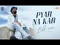 Lagu Babbu Maan - Pyar Na Kar Official Music Video | Latest Punjabi Songs 2024