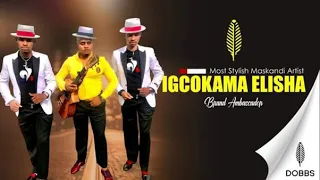 igcokama elisha ft infezmnyama u0026 kwazi nsele covid19 single track 