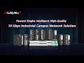 Huawei Xinghe Intelligent High-Quality 10 Gbps Industrial Campus Network Solution