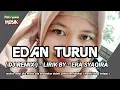 Download Lagu EDAN TURUN - (DJ REMIX) - LIRIK BY - ERA SYAQIRA