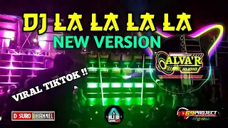 Download DJ LA LA LA LA NEW VERSION YANG VIRAL - JINGGLE ANDALAN ALVA'R AUDIO TERBARU by 69 PROJECT MP3