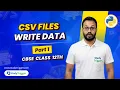 CSV Files in Python Part 1 Writing Data csv writer CBSE Class 12 CS 2026 Revision Tour