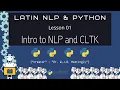 Introduction to NLP and CLTK Latin NLP with Python - 01