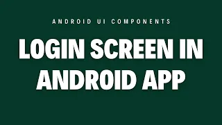 08 Login screen Android UI Components