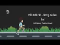 Download Lagu Melangkah - Herry Nation feat Afitbass and Yudin Nawir (lagu, lirik)