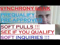 Get Pre-Approved Get Pre-Qualified Soft Pulls Soft Inquiries Synchrony Bank credit cards