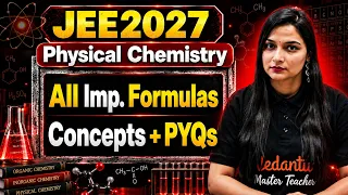 Complete Physical Chemistry Formula in OneShot with PYQs | JEE 2027 | Shilpi Mam
