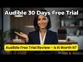 Audible Free Trial Review 2026 - Is It Worth It Honest Pros Cons How to Get 2 Free books