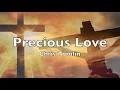 Precious Love (lyrics) Chris Tomlin   Communion Song