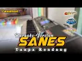 Guyonwaton Ft Denny Caknan - Sanes - Karaoke Version - Tanpa kendang garap pallapanan(Cover)