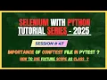 47 Importance of ConfTest in PyTest Framework Fixture scope as Class Selenium - Python Tutorial