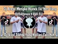 Download Lagu DJ SAKTENANE X DADI SIJI |AREPO WONG KO NYAWA IKI WES ILANG SALAH SIJI AGIL FVNKY VIRAL TIKTOK 2023