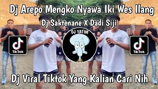 Download DJ SAKTENANE X DADI SIJI |AREPO WONG KO NYAWA IKI WES ILANG SALAH SIJI AGIL FVNKY VIRAL TIKTOK 2023 MP3