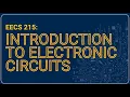 EECS 215 Introduction to Electronic Circuits