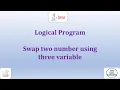 1 - Swap two numbers using three variables