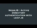 NodeJS Active Directory authentication with ldap js