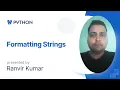 Formatting Strings in Python Learn f-Strings format Operator Easily
